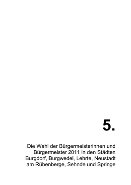 Die Wahl Der Bürgermeisterinnen Und Bürgermeister 2011 in Den Städten