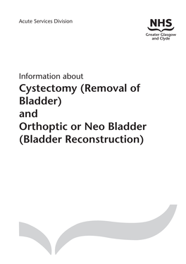 Cystectomy (Removal of Bladder) and Orthoptic Or Neo Bladder (Bladder Reconstruction)