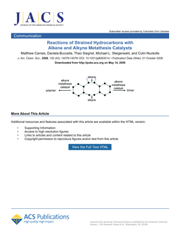 Reactions of Strained Hydrocarbons with Alkene and Alkyne Metathesis Catalysts Matthew Carnes, Daniela Buccella, Theo Siegrist, Michael L