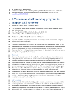 A Tasmanian Devil Breeding Program to * 6 Support Wild Recovery 7 Grueber CE1,2, Peel E1, Wright B1, Hogg CJ1, Belov K1,3