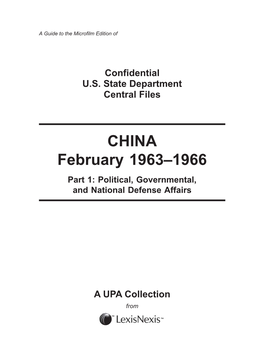 CHINA February 1963–1966 Part 1: Political, Governmental, and National Defense Affairs