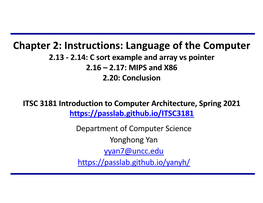 Chapter 2: Instructions: Language of the Computer 2.13 - 2.14: C Sort Example and Array Vs Pointer 2.16 – 2.17: MIPS and X86 2.20: Conclusion