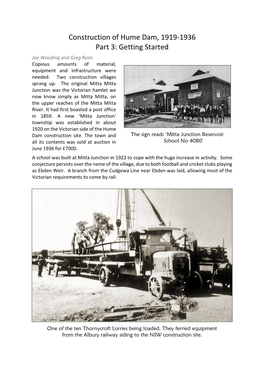 Construction of Hume Dam, 1919-1936 Part 3: Getting Started Joe Wooding and Greg Ryan Copious Amounts of Material, Equipment and Infrastructure Were Needed