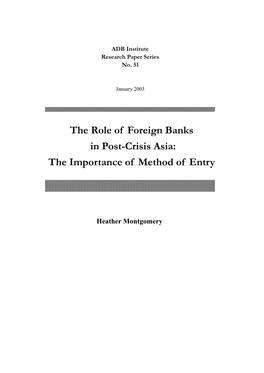 The Role of Foreign Banks in Post-Crisis Asia: the Importance of Method of Entry