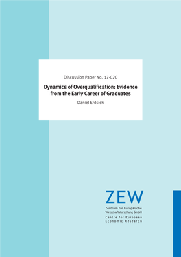 Dynamics of Overqualification: Evidence from the Early Career of Graduates Daniel Erdsiek Discus­­ Si­­ On­­ Paper No