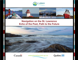 Navigation on the St. Lawrence Echo of the Past, Path to the Future 1 | Come Take a Voyage