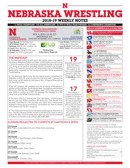 Nebraska Wrestling 2018-19 Weekly Notes 11 Ncaa Champions • 108 All-Americans • 22 Top-10 Ncaa Team Finishes • 63 Conference Champions