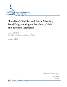 Statutes and Rules Affecting Local Programming on Broadcast, Cable, and Satellite Television