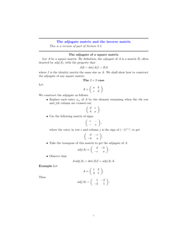 The Adjugate Matrix and the Inverse Matrix This Is a Version of Part of Section 8.5