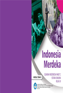 Sejarah Paket C Indonesia Merdeka Modul 9 Awal.Indd