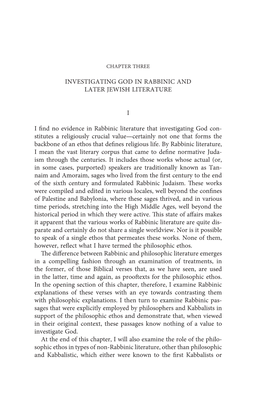 Investigating God in Rabbinic and Later Jewish Literature I I Find No Evidence in Rabbinic Literature That Investigating God Co