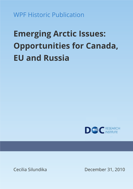 Emerging Arctic Issues: Opportunities for Canada, EU and Russia