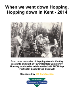 When We Went Down Hopping, Hopping Down in Kent - 2014