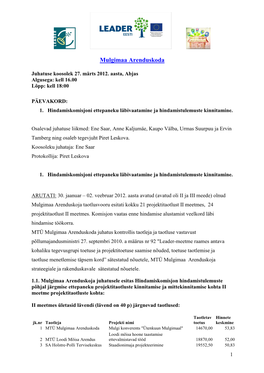 MTÜ Mulgimaa Arenduskoja Juhatuse 27. Märtsi 2012 A. Protokoll