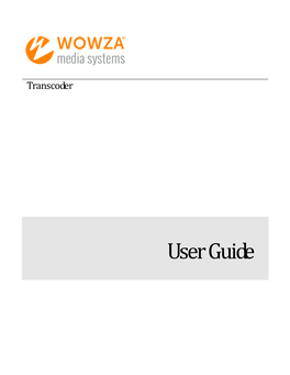 Wowza Transcoder User's Guide