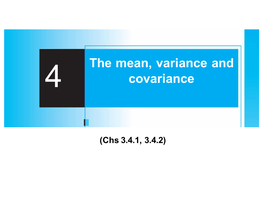 The Mean, Variance and Covariance