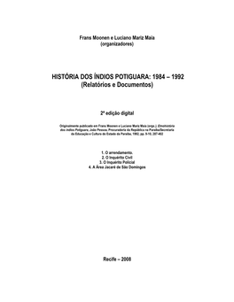 HISTÓRIA DOS ÍNDIOS POTIGUARA: 1984 – 1992 (Relatórios E Documentos)