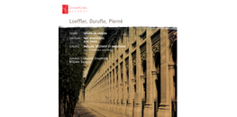 Loeffler, Durufle, Pierné