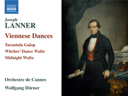 Joseph LANNER Viennese Dances Tarantula Galop Witches’ Dance Waltz Midnight Waltz