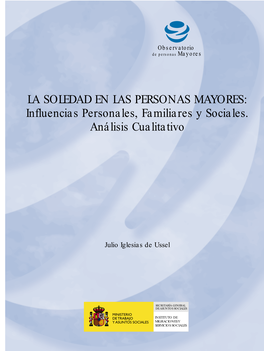 LA SOLEDAD EN LAS PERSONAS MAYORES: Influencias Personales, Familiares Y Sociales