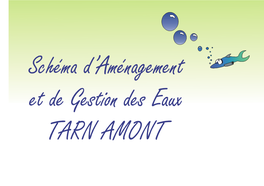 Schéma D'aménagement Et De Gestion Des Eaux Du Tarn Amont