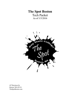 The Spot Boston Tech Packet As of 1/5/2016