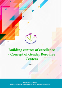 Building Centres of Excellence - Concept of Gender Resource Centers