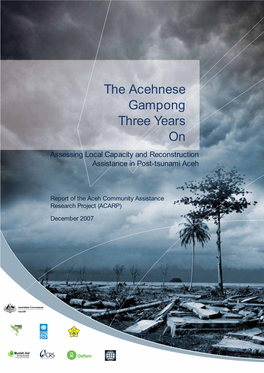 The Acehnese Gampong Three Years on Assessing Local Capacity and Reconstruction Assistance in Post-Tsunami Aceh