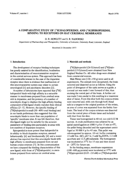 A COMPARATIVE STUDY of F3 HI HALOPERIDOL and [ 3 HI SPIROPERIDOL BINDING to RECEPTORS on RAT CEREBRAL MEMBRANES 1. Introduction