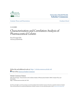 Characterization and Correlation Analysis of Pharmaceutical Gelatin Pascal Georges Felix University of South Florida