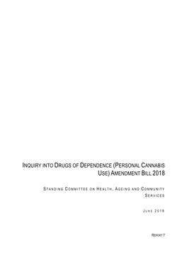 Inquiry Into Drugs of Dependence (Personal Cannabis Use) Amendment Bill 2018