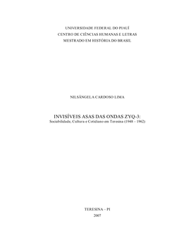 INVISÍVEIS ASAS DAS ONDAS ZYQ-3: Sociabilidade, Cultura E Cotidiano Em Teresina (1948 – 1962)