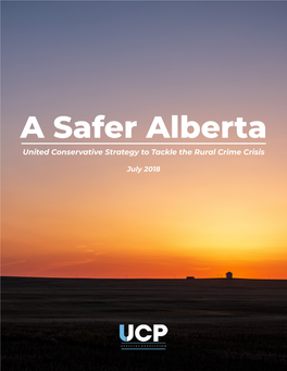 A Safer Alberta United Conservative Strategy to Tackle the Rural Crime Crisis