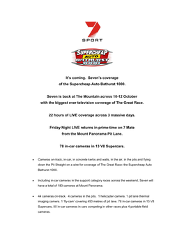It's Coming. Seven's Coverage of the Supercheap Auto Bathurst 1000. Seven Is Back at the Mountain Across 10-12 October Wi