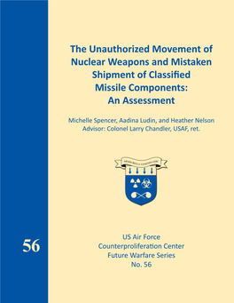The Unauthorized Movement of Nuclear Weapons and Mistaken Shipment of Classified Missile Components: an Assessment