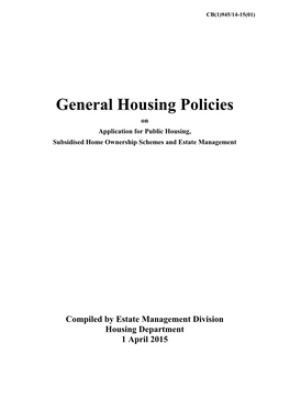 General Housing Policies on Application for Public Housing, Subsidised Home Ownership Schemes and Estate Management