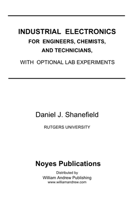 INDUSTRIAL ELECTRONICS Daniel J. Shanefield Noyes Publications