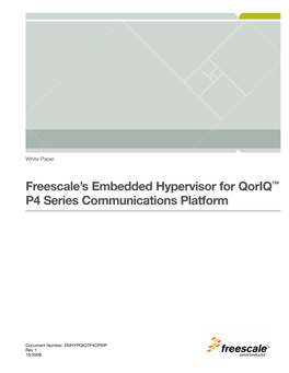 Freescale's Embedded Hypervisor for Qoriq™ P4 Series Communications