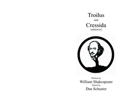 TROILUS CRESSIDA How Now, Young Man! Mean'st Thou to Fight To-Day? and Whither Go They? ANDROMACHE ALEXANDRA Cassandra, Call My Father to Persuade