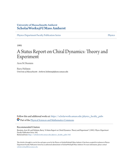 A Status Report on Chiral Dynamics: Theory and Experiment Aron M