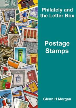 POSTAGE STAMPS: COUNTRIES A-C Philately and the Letter Box