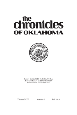 Volume XCIV Number 3 Fall 2016 CONTENTS the Historic Preservation Movement in Oklahoma by Leroy H