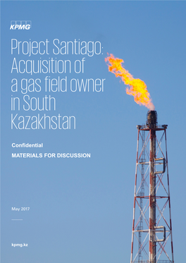 Project Santiago: Acquisition of a Gas Field Owner in South Kazakhstan