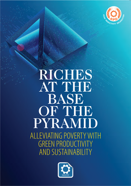 Riches at the Base of the Pyramid Alleviating Poverty with Green Productivity and Sustainability