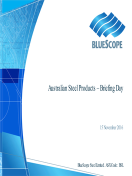 Australian Steel Products – Briefing Day
