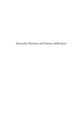 Alexander Histories and Iranian Reflections Studies in Persian Cultural History