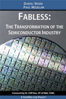Fabless: the Transformation of the Semiconductor Industry