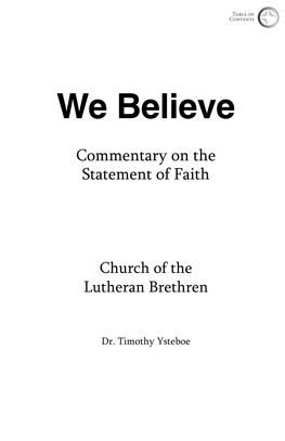 We Believe Commentary on the Statement of Faith