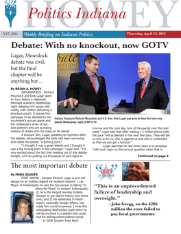 With No Knockout, Now GOTV Lugar, Mourdock Debate Was Civil, but the Final Chapter Will Be Anything but