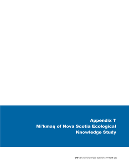 Appendix T Mi'kmaq of Nova Scotia Ecological Knowledge Study
